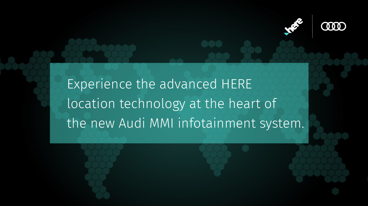 HERE and Audi interface introducing location intelligence in the MMI system